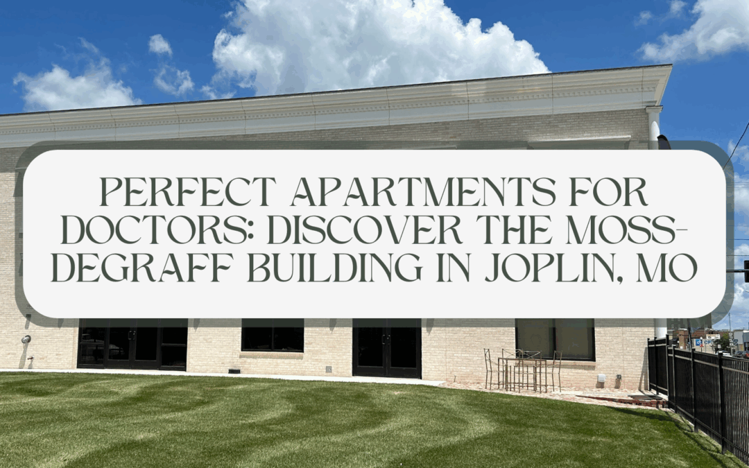 Perfect Apartments for Doctors: Discover the Moss-DeGraff Building in Joplin, MO
