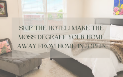Skip the Hotel: Make The Moss-DeGraff Your Home Away From Home in Joplin